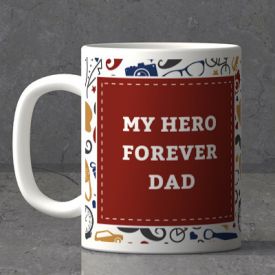 My Dad Is My Hero Mug