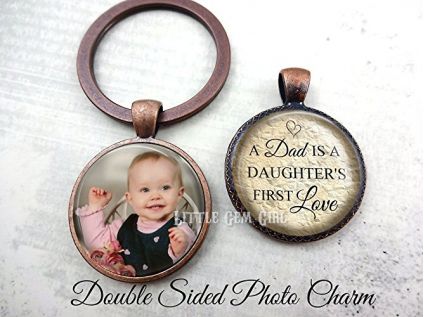 Dad a Daughter's First Love - Double Sided Key Chain Charm - Custom Picture Keepsake for Father's Da