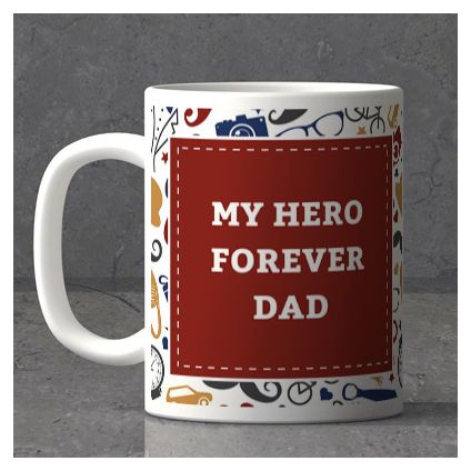 My Dad Is My Hero Mug