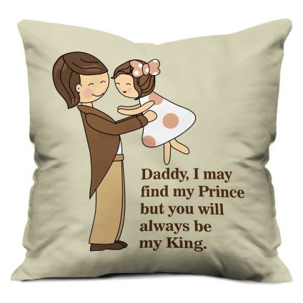 Best Gift for Father You Are My King Text Printed Cushion (12x12 inch) with Filler - Grey